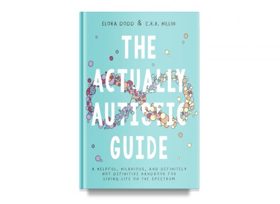 THE ACTUALLY AUTISTIC GUIDE – DODD / PETERSON