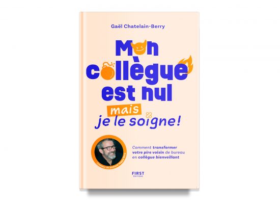 Mon collègue est nul mais je le soigne / My Colleague Sucks But I Can Make Them Better – Chatelain Berry